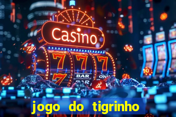 jogo do tigrinho que esta pagando agora